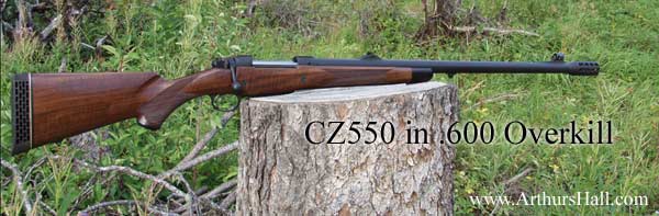 CZ550 in .600 Overkill